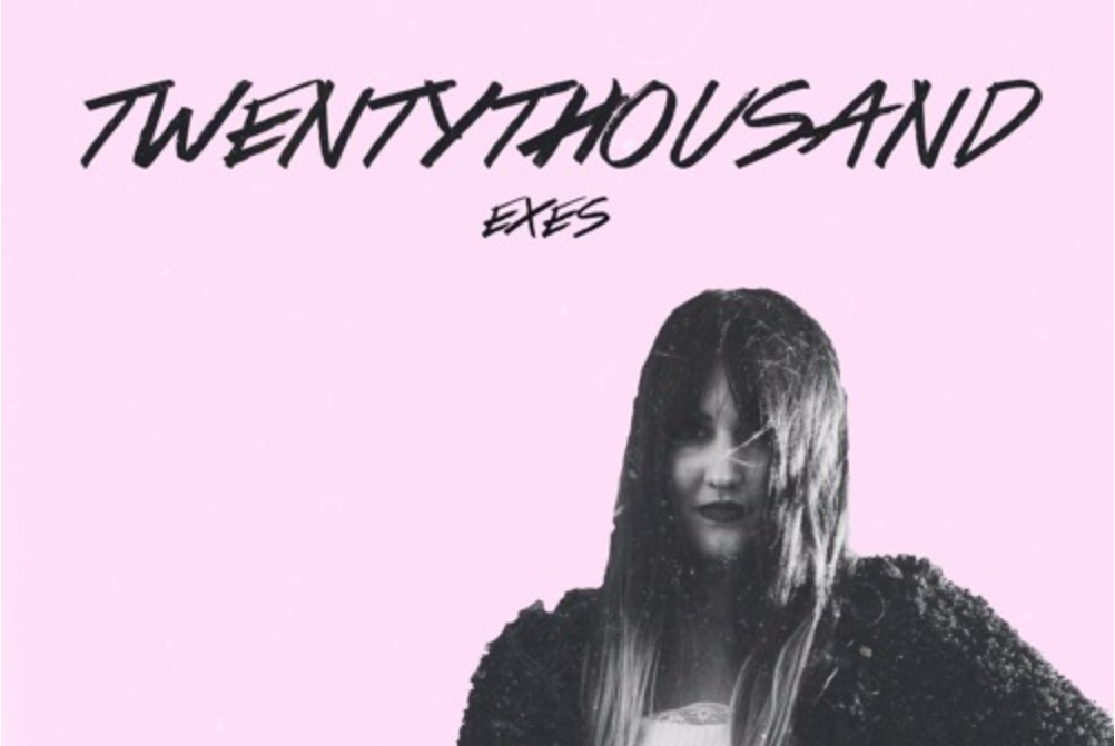 SONG PICK: Exes - Twentythousand
