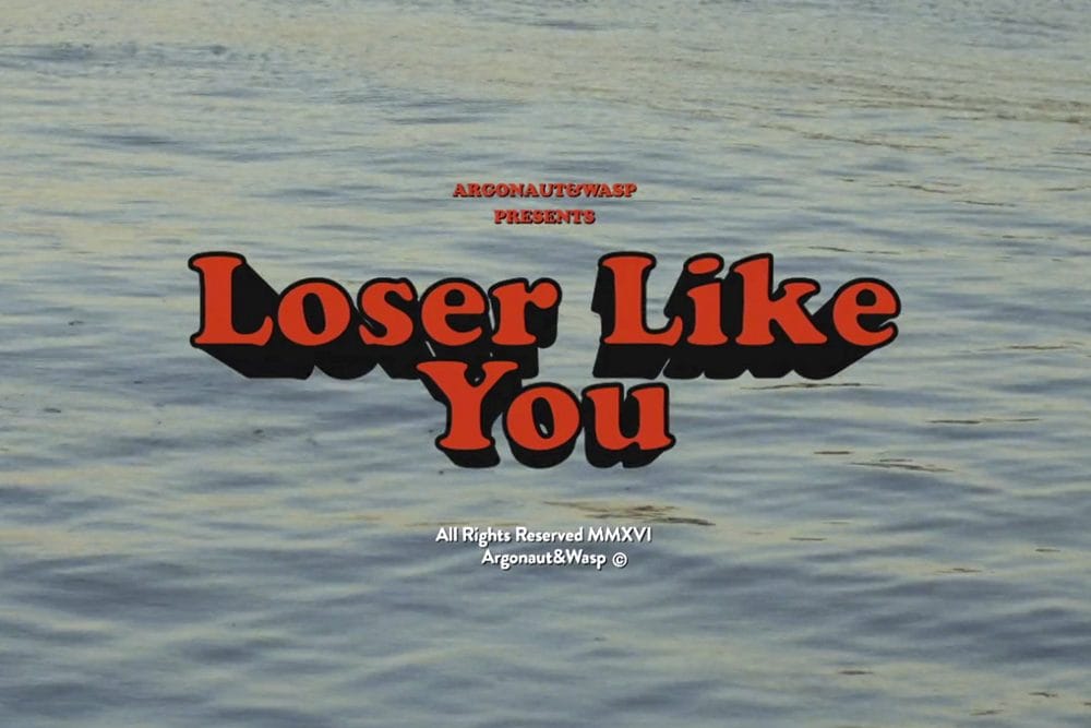 SONG PICK: Argonaut & Wasp - Loser Like You
