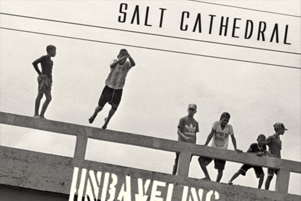 SONG PICK: Salt Cathedral - Unraveling (Ft. Matisyahu)